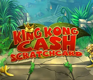 King Kong Cash Scratch